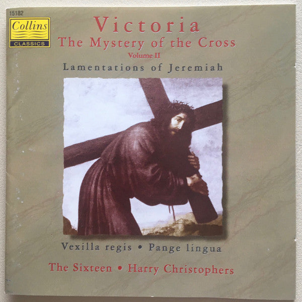 Victoria* / The Sixteen, Harry Christophers : Volume II: The Mystery Of The Cross (CD)