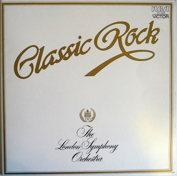 London Symphony Orchestra And The Royal Choral Society : Classic Rock (LP, Gat)