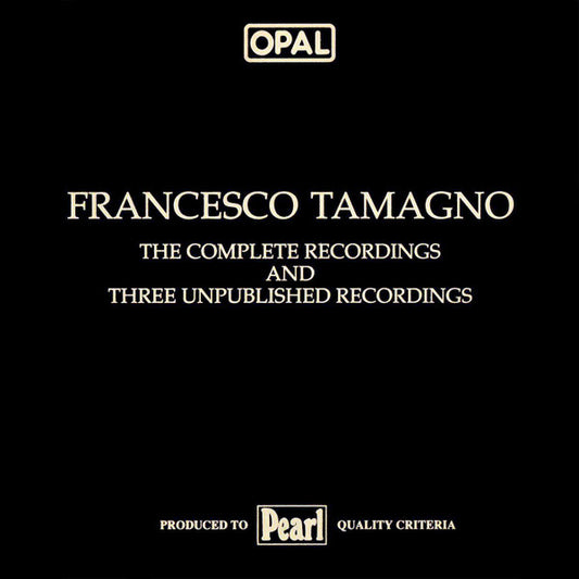 Francesco Tamagno : The Complete Recordings And Three Unpublished Recordings (CD, Album, Mono)