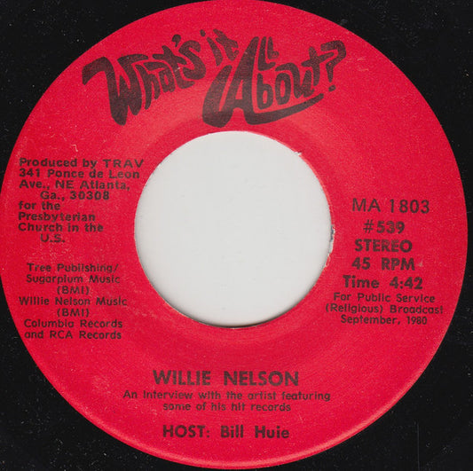 Willie Nelson /  Charlie Daniels Band* : What's It All About? (7", Transcription)