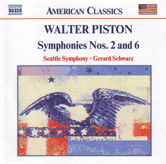Walter Piston, Seattle Symphony Orchestra, Gerard Schwarz : Symphonies Nos. 2 And 6 (CD, Album, RE, RM)
