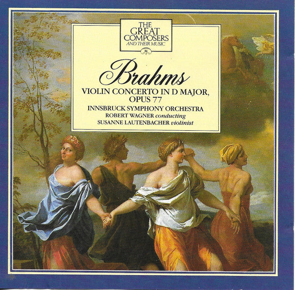 Johannes Brahms / Symphonieorchester Innsbruck, Robert Wagner (4), Susanne Lautenbacher : Violin Concerto In D Major Opus 77 (CD, Comp)