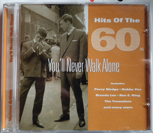 Various : Hits Of The "60 You'll Never Walk Alone (CD, Comp)