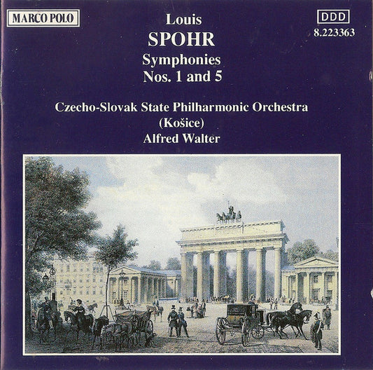 Louis Spohr, Slovak State Philharmonic Orchestra, Košice, Alfred Walter : Symphonies Nos. 1 And 5 (CD, Album, RE)