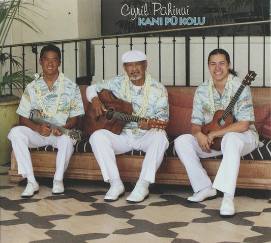 Cyril Pahinui : Kani pû kolu (CD, Album)