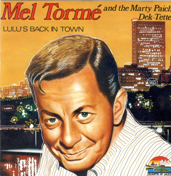 Mel Tormé And The Marty Paich Dek-Tette : Lulu's Back In Town (CD, Comp)