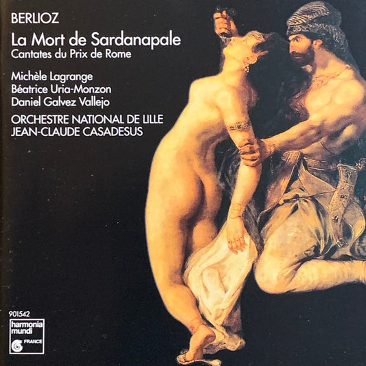 Berlioz* - Michèle Lagrange, Béatrice Uria-Monzon, Daniel Galvez Vallejo*, Orchestre National de Lille*, Jean-Claude Casadesus : Cantates Du Prix De Rome: La Mort De Sardanapale (CD, Album)