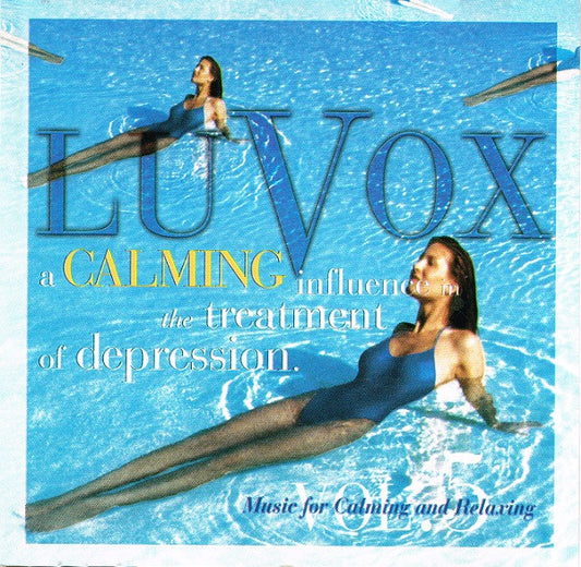 Various : LuVox: A Calming Influence In The Treatment Of Depression: Music For Calming And Relaxing Vol.5 (CD, Comp)