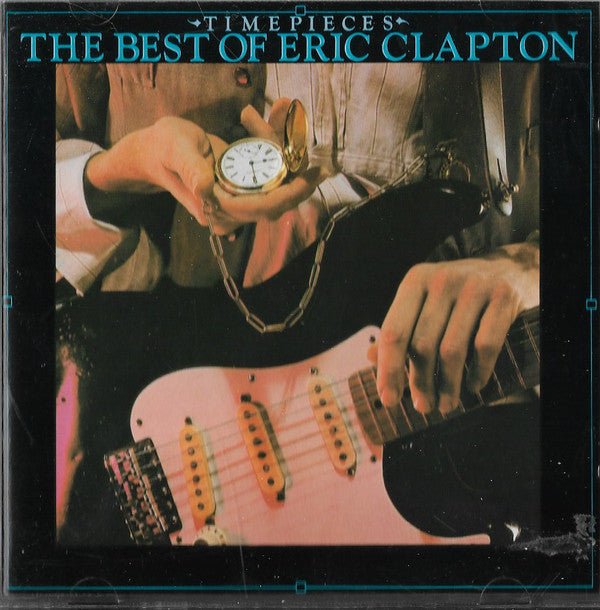 Eric Clapton : Time Pieces - The Best Of Eric Clapton (CD, Comp, RE, Dis)