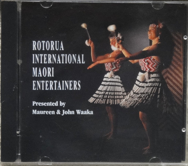 Rotorua International Maori Entertainers : Rotorua International Maori Entertainers Presented By Maureen & John Waaka (CD, Album)