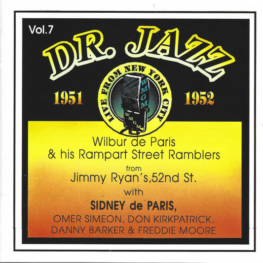 Wilbur De Paris & Rampart Street Ramblers* With Sidney De Paris, Omer Simeon, Don Kirkpatrick (4) & Freddie Moore : From Jimmy Ryan's, 52nd St. (CD, Album, Mono)
