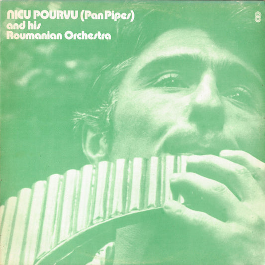 Ensemble Nicolae Pîrvu : Nicu Pourvu (Pan Pipes) And His Roumanian Orchestra (LP, Album, Club, RE)