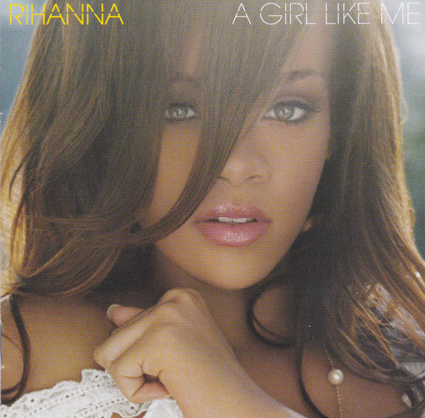 Rihanna : A Girl Like Me (CD, Album)