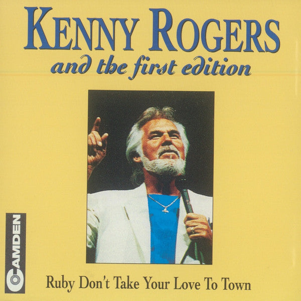 Kenny Rogers & The First Edition : Ruby Don't Take Your Love To Town (CD, Comp)