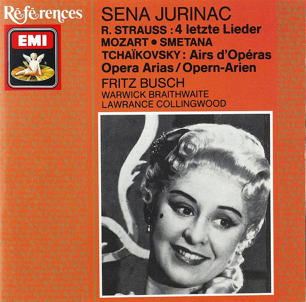 Sena Jurinac – R. Strauss*, Mozart*, Smetana*, Tchaïkovsky* – Fritz Busch, Warwick Braithwaite, Lawrance Collingwood : 4 Letzte Lieder / Airs D’Opéras / Opera Arias / Opern-Arien (CD, Comp, Mono, RM)