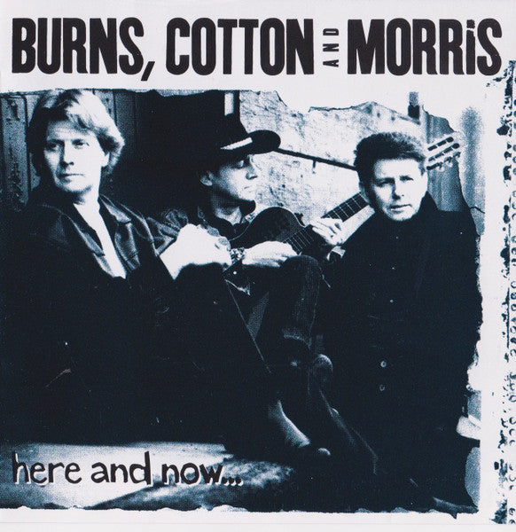 Ronnie Burns, Darryl Cotton And Russell Morris : Here And Now (CD, Album)