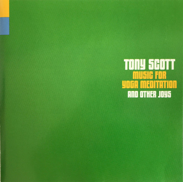 Tony Scott (2) : Music For Yoga Meditation And Other Joys (CD, Album, RE, Dig)