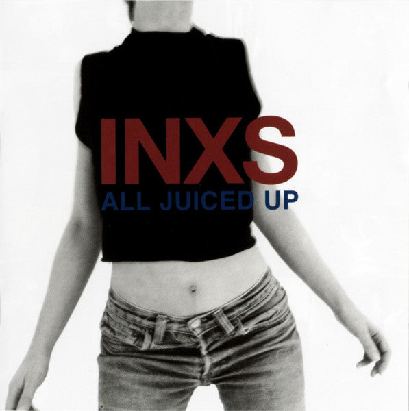 INXS : All Juiced Up (CD, Comp, Mixed)