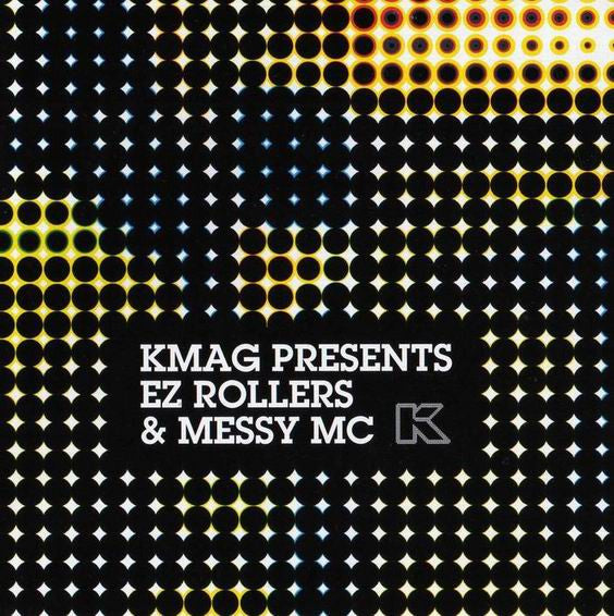 E-Z Rollers & Messy MC : KMAG Presents EZ Rollers & Messy MC (CD, Mixed)