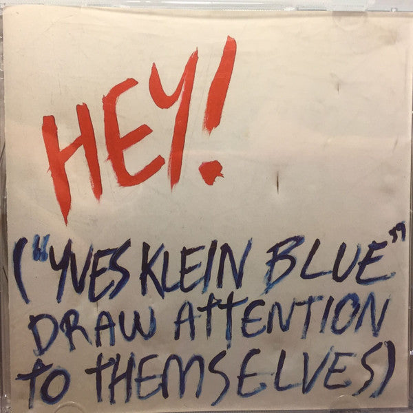 Yves Klein Blue : Yves Klein Blue Draw Attention To Themselves (CD, EP)