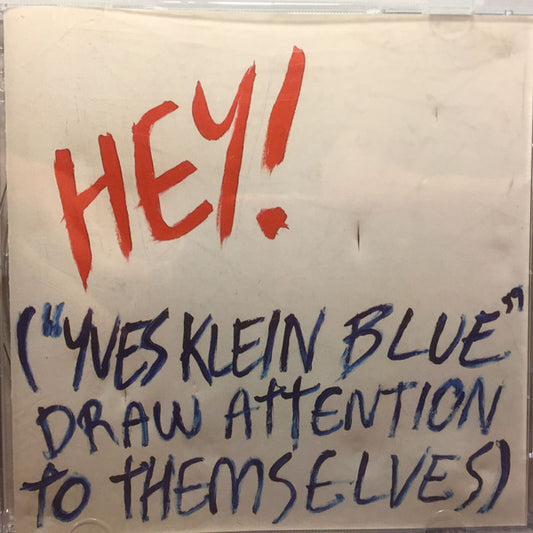 Yves Klein Blue : Yves Klein Blue Draw Attention To Themselves (CD, EP)