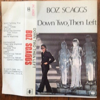 Boz Scaggs : Down Two Then Left (Cass)