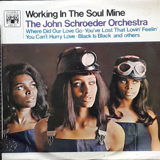 John Schroeder And Orchestra* : Working In The Soul Mine (LP)