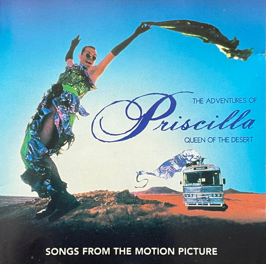 Various : The Adventures Of Priscilla: Queen Of The Desert (Songs From The Motion Picture) (CD, Comp, RE, PMI)