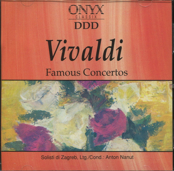 Antonio Vivaldi, Zagrebački Solisti, Anton Nanut : Famous Concerts (CD, Album)