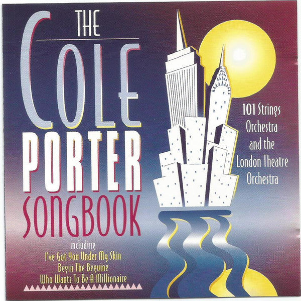 101 Strings Orchestra and the London Theatre Orchestra : The Cole Porter Songbook (CD, Comp)