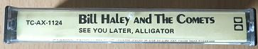 Bill Haley And His Comets : See You Later, Alligator (Cass, Comp)