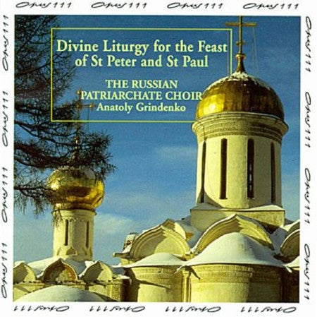 The Russian Patriarchate Choir, Anatoly Grindenko : Divine Liturgy For The Feast Of St Peter And St Paul (CD)