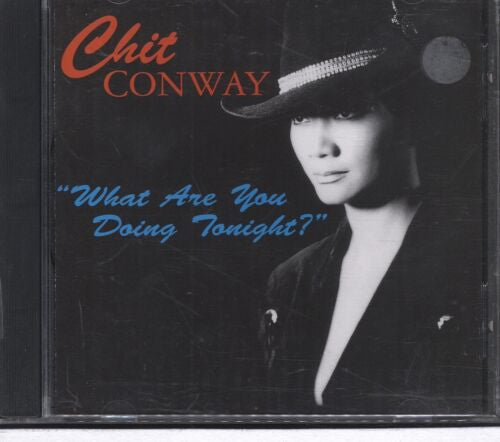 Chit Conway : What Are You Doing Tonight? (CD, Album)