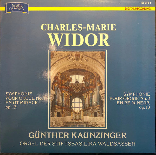 Charles-Marie Widor, Günther Kaunzinger : Symphonie Pour Orgue No. 1 En Ut Mineur, Op. 13 - Symphonie Pour Orgue No. 2 En Ré Mineur, Op. 13 (LP)