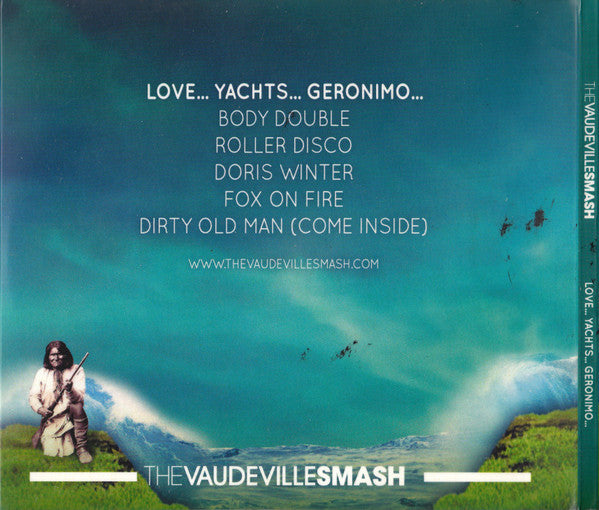 Vaudeville Smash : Love ... Yachts ... Geronimo ... (CD, EP)