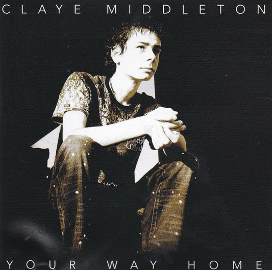 Claye Middleton : Your Way Home (CD, Album)