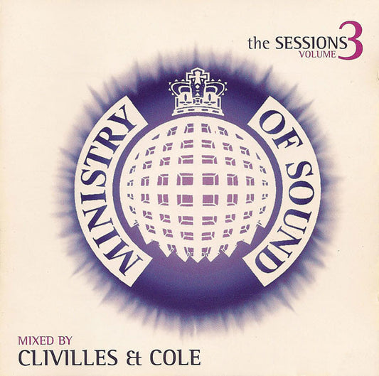 Clivilles & Cole* : Ministry Of Sound The Sessions Volume 3 (CD, Mixed)