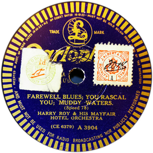 Harry Roy & His Mayfair Hotel Orchestra* : Farewell Blues; You Rascal You; Muddy Waters / Tiger Rag (Shellac, 10")