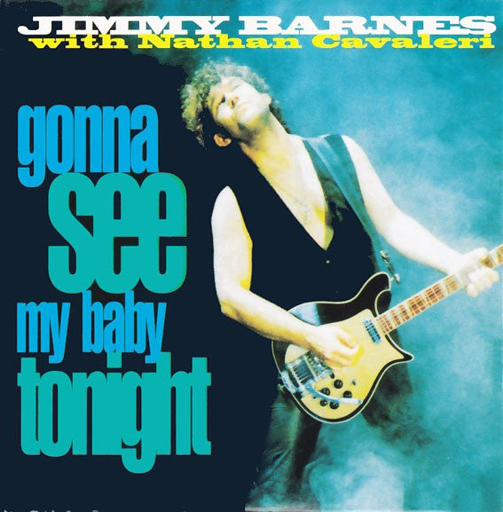 Jimmy Barnes With Nathan Cavaleri : Gonna See My Baby Tonight (CD, Single, Promo, Car)