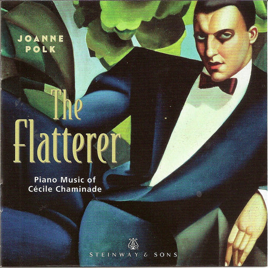 Joanne Polk, Cécile Chaminade : The Flatterer, Piano Music Of Cécile Chaminade (CD, Album)