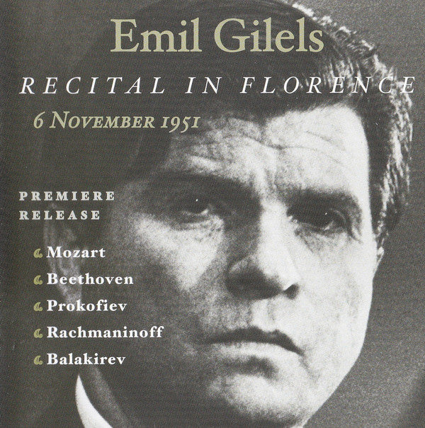 Emil Gilels : Recital In Florence - 6 November 1951 (CD, Album)
