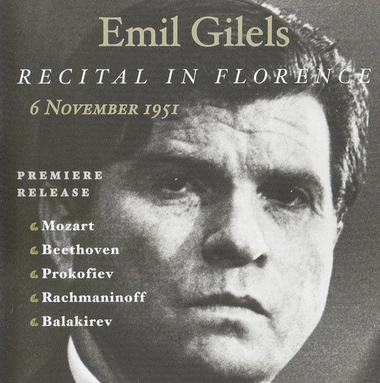 Emil Gilels : Recital In Florence - 6 November 1951 (CD, Album)