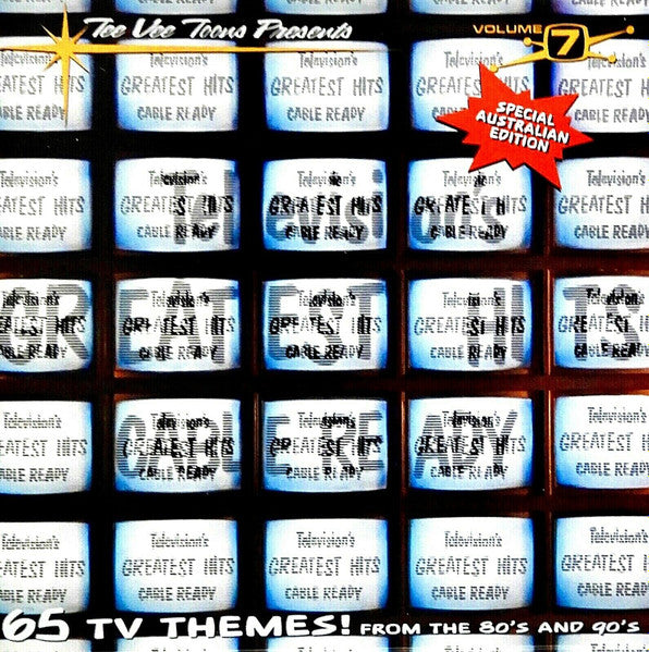 Various : Television's Greatest Hits Volume 7 - Cable Ready (Special Australian Edition) (CD, Comp)