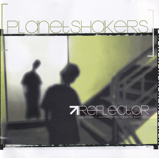 Planetshakers : Reflector (Live Praise + Worship From Planet Shakers 2002) (CD, Album)