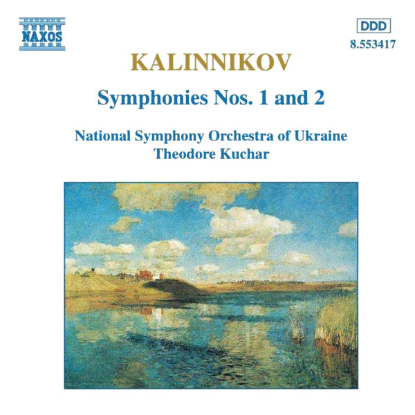 Kalinnikov*, National Symphony Orchestra Of Ukraine, Theodore Kuchar : Symphonies Nos. 1 And 2 (CD, Album)