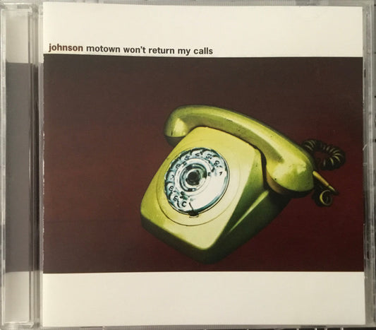 Johnson (57) : Motown Won’t Return My Calls (CD, EP)
