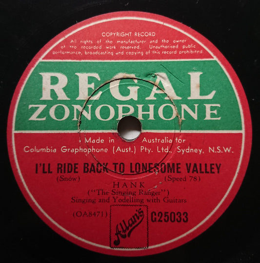 Hank ("The Singing Ranger")* : I'll Ride Back To Lonesome Valley / Old Moon Of Kentucky (Shellac, 10")