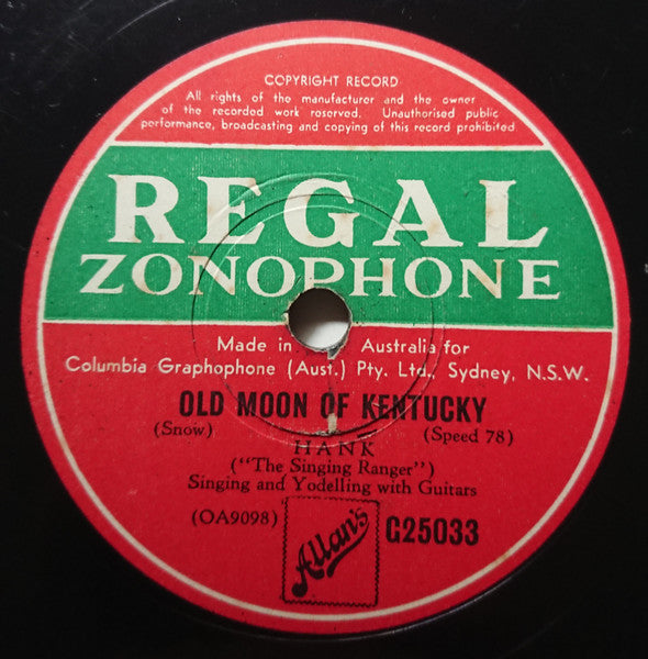 Hank ("The Singing Ranger")* : I'll Ride Back To Lonesome Valley / Old Moon Of Kentucky (Shellac, 10")