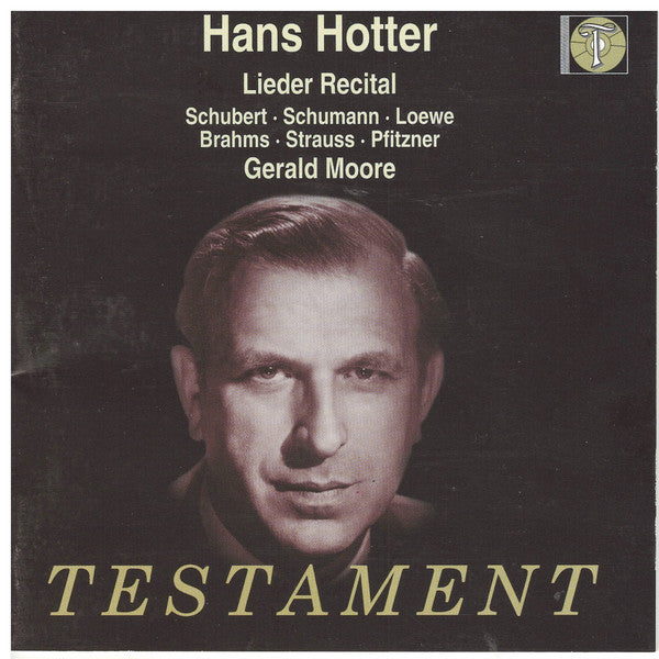 Hans Hotter, Gerald Moore : Lieder Recital - Shubert . Schumann . Loewe . Brahms . Strauss . Pfitzner (CD)