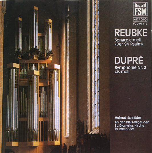 Julius Reubke, Marcel Dupré, Helmut Schröder : Symphonische Orgelmusik = Symphonical Music For Organ (CD, Album)